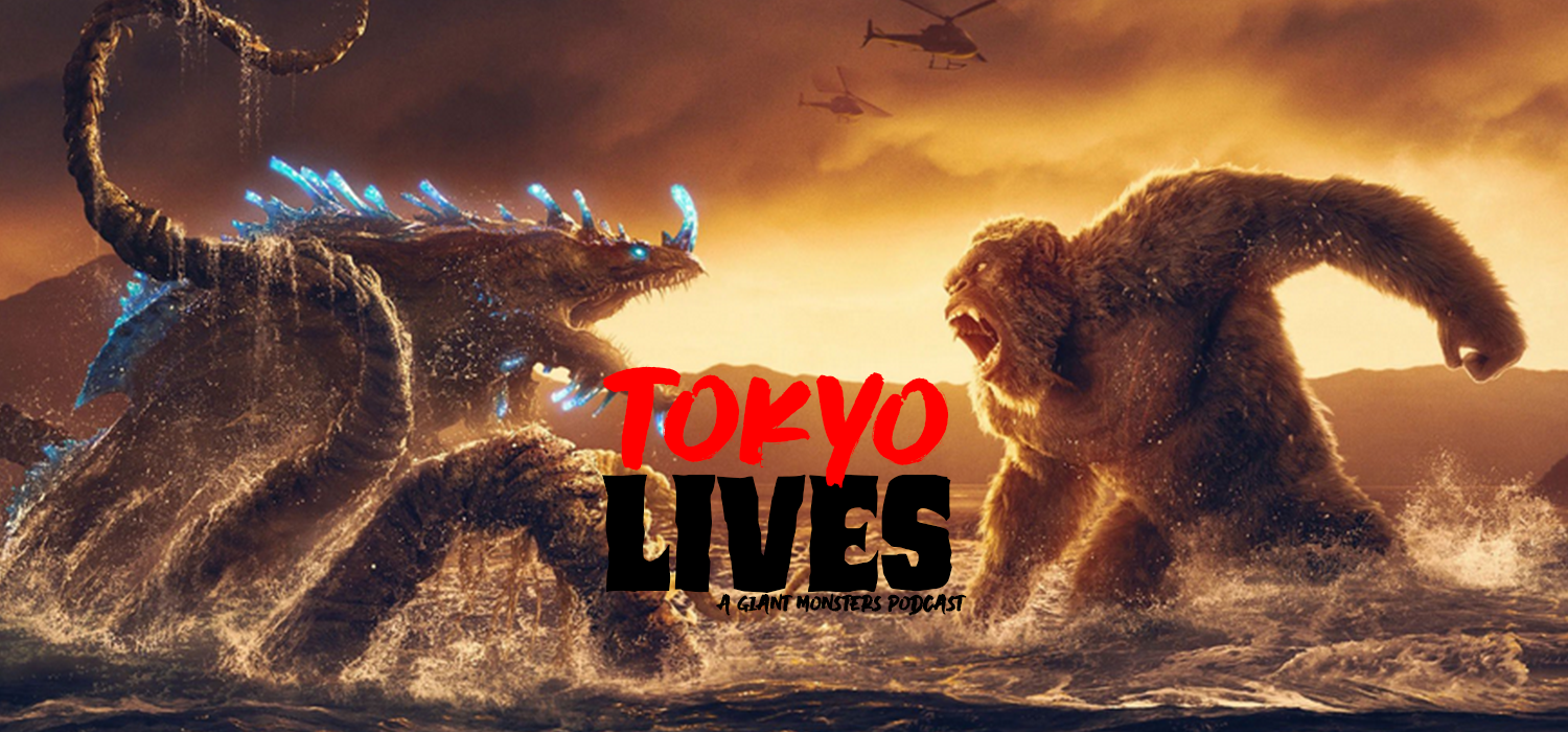 Tokyo Lives: A Giant Monsters Podcast